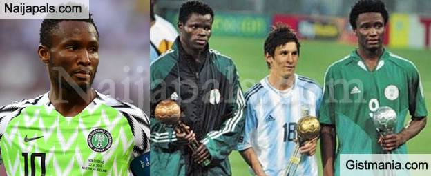 Messi Stole The Golden Ball Award From Me In 05 Now He Will Pay Back Mikel Obi Sport